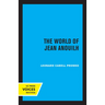 The World of Jean Anouilh