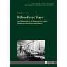 Yellow Fever Years: An Epidemiology of Nineteenth-Century American Literature and Culture