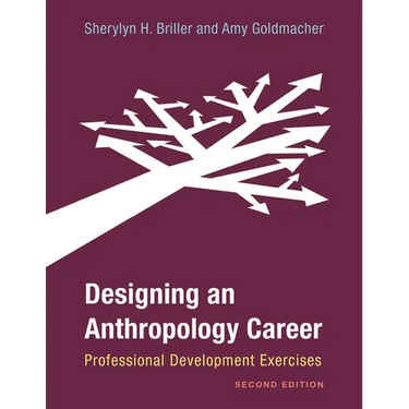 Designing an Anthropology Career: Professional Development Exercises