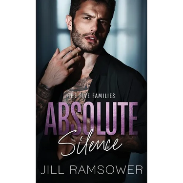 Absolute Silence: A Dark Mafia Romance