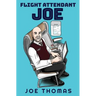 Flight Attendant Joe