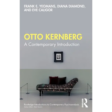 Otto Kernberg: A Contemporary Introduction