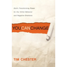 You Can Change: God's Transforming Power for Our Sinful Behavior and Negative Emotions
