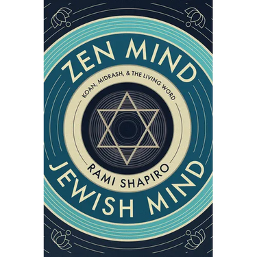Zen Mind Jewish Mind: Koan, Midrash, & the Living Word