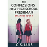 The Confessions Of A High School Freshman
