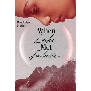 When Luke Met Juliette: An Enemies to Lovers Romance