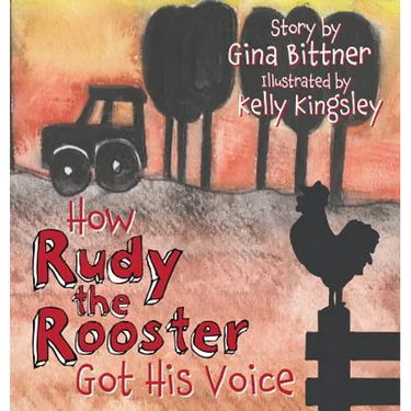 How Rudy the Rooster Got His Voice