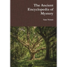 The Ancient Encyclopedia of Mystery