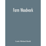 Farm Woodwork