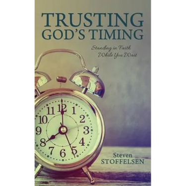 Trusting God's Timing: Standing in Faith While You Wait