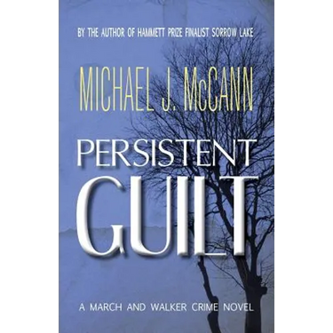 Persistent Guilt: A March and Walker Crime Novel