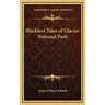 Blackfeet Tales of Glacier National Park