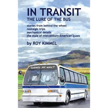 In Transit: The Lure of the Bus