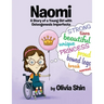 Naomi: A Story of a Young Girl with Osteogenesis Imperfecta