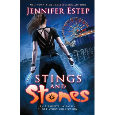 Stings and Stones: An Elemental Assassin short story collection