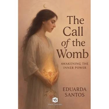 The Call of the Womb - Awakening the Inner Power