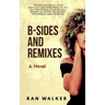 B-Sides and Remixes