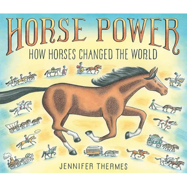 Horse Power: How Horses Changed the World