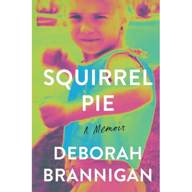 Squirrel Pie: A Memoir