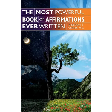 The Most Powerful Book of Affirmations Ever Written
