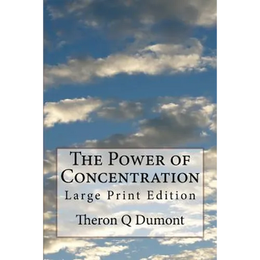 The Power of Concentration: Large Print Edition