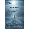 The Dreaming Prophet