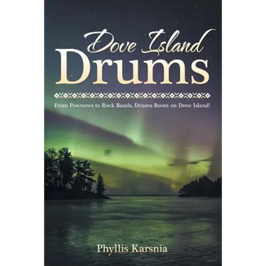 Dove Island Drums: From Powwows to Rock Bands, Drums Boom on Dove Island!