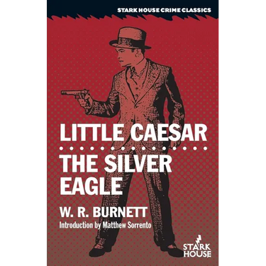 Little Caesar / The Silver Eagle