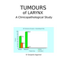 Tumours of Larynx: A Clinicopathological Study