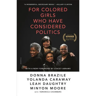 For Colored Girls Who Have Considered Politics