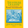The Horrors of Slavery: and Other Writings by Robert Wedderburn