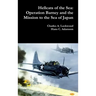 Hellcats of the Sea: Operation Barney and the Mission to the Sea of Japan