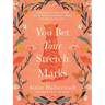 You Bet Your Stretch Marks: Finding Beauty and Worth in the Ways Motherhood Marks Our Bodies and Souls