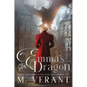 Emma's Dragon: London and Pemberley