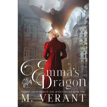 Emma's Dragon: London and Pemberley