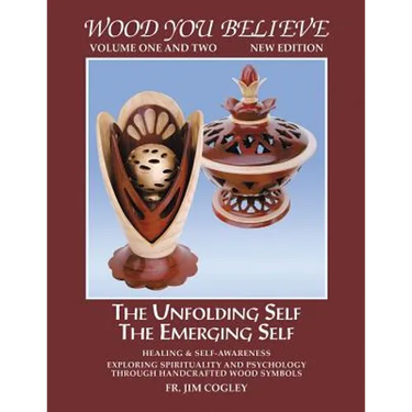 Wood You Believe: The Unfolding Self the Emerging Self