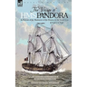 The Voyage of H.M.S. Pandora: in Pursuit of the Mutineers of the Bounty in the South Seas-1790-1791