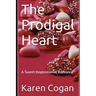 The Prodigal Heart