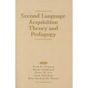 Second Language Acquisition Theory and Pedagogy