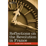 Reflections on the Revolution in France