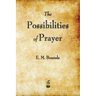 The Possibilities of Prayer