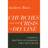 Churches and the Crisis of Decline