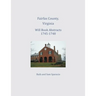 Fairfax County, Virginia Will Book Abstracts 1745-1748