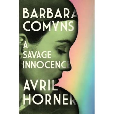 Barbara Comyns: A Savage Innocence