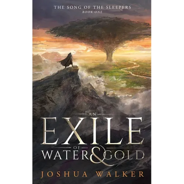 An Exile of Water & Gold