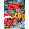 The Adventures of Strawberryhead & Gingerbread-Lost on Christmas Eve!: A tale of faith, courage, friendship, and joy all bundled up in the discovery o