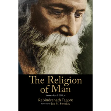 The Religion of Man: International Edition