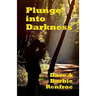 Plunge into Darkness: A Fighter's Fight with Cancer