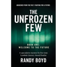 The Unfrozen Few, Book One: Welcome to the Future