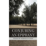 Conjuring an Epiphany